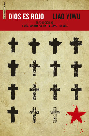 Portada de Dios es rojo, de Liao Yiwu