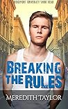 Breaking the Rules