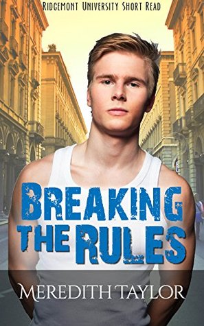 Breaking the Rules (Ridgemont University Short Read #1)