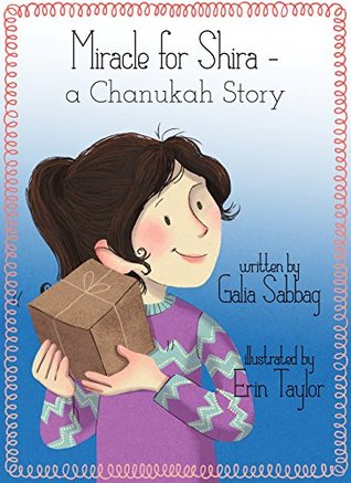 Miracle for Shira: A Chanukah story (Shira's Series)
