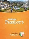 Mango Passport Spanish on the Go