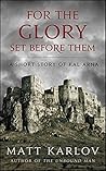 For The Glory Set Before Them by Matt Karlov