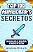 Minecraft en Español: Top 100 Secretos de Minecraft Manual para Expertos (Guía para Niños de Secretos de Minecraft No Oficial) (Manuales Ultimate de Secretos Minecraft) (Spanish Edition)