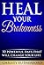 Heal Your Brokenness: 10 Po...