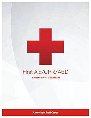 First Aid/CPR/AED Participant's Manual - 2016 Release (Kindle Edition)