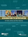 Introduction to Depreciation for Public Utilities and Other I... by Dane Watson