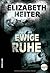 Ewige Ruhe (Evelyn Baine #2)