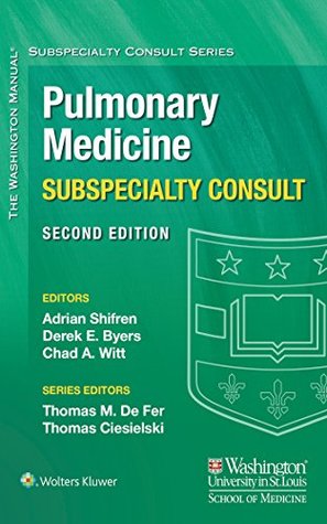 The Washington Manual Pulmonary Medicine Subspecialty Consult (The Washington Manual® Subspecialty Consult Series)