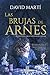 Las brujas de Arnes (Luna Aymerich, #1)