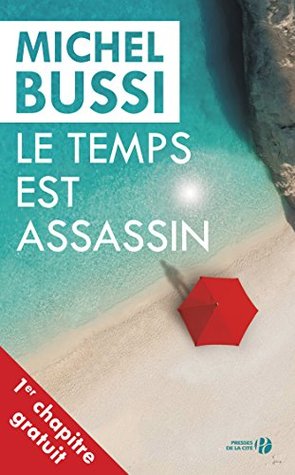 Le temps est assassin - 1er chapitre (Kindle Edition)