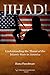 Jihad!: Understanding the Threat of the Islamic State in America (Terror Jihad Reader Series Book 1)