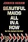 Beautiful Maids All in a Row by Jennifer Harlow