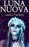 Luna Nuova - Gothic Horror Story (Italian Edition) Luna Nuova - Gothic Horror Story (Italian Edition)