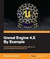 Unreal Engine 4.X By Example Unreal Engine 4.X By Example