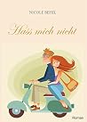 Hass mich nicht (German Edition) Hass mich nicht (German Edition)