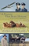 A Promise That Bears Honour by Dennis Dilts