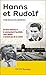 Hanns et Rudolf. L'histoire vraie de la traque du commandant d’Auschwitz (French Edition)