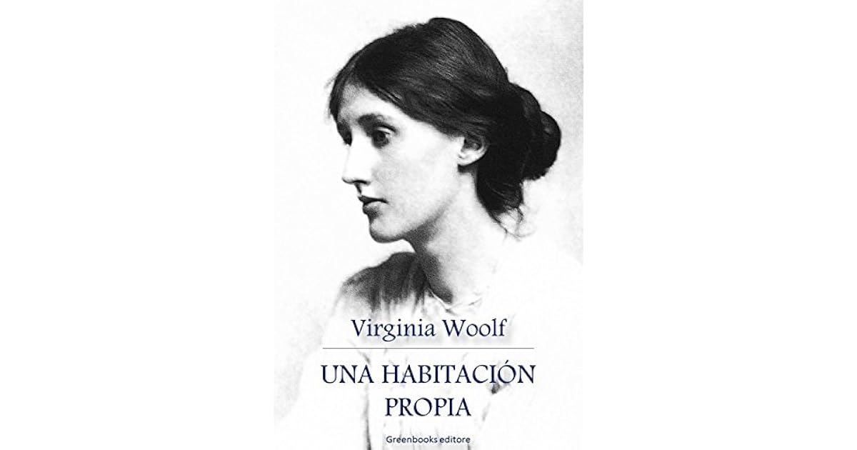 Una habitación propia by Virginia Woolf