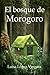 El bosque de Morogoro (Cuentos para la vida) (Spanish Edition)