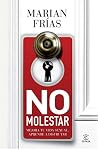 No molestar: Mejora tu vida sexual, aprende a disfrutar (Espasa Hoy) (Spanish Edition)