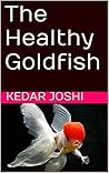 The Healthy Goldfish