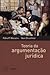 Teoria da Argumentação Jurídica by Fábio P. Schecaira