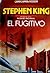 El fugitivo by Richard Bachman El fugitivo by Richard Bachman