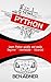 Python Crash Course: The ultimate beginners guide that intermediate and advanced users can also find use in! (python crash course, python programming, python for beginners, learn python)