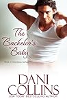 The Bachelor's Baby (Love in Montana, #3; Montana Born Bachelor Auction #3)