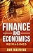 Finance and Economics Reimagined: A very simple guide to understanding Interest rate, inflation rate,money supply and much more!: Your Financial Bible (The series of Finance and Economics Book 1)