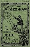 The Gee-Haw of the Modern Jehu by B.H. Shadduck