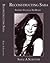 Reconstructing Sara:  The L...