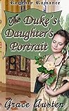 The Duke's Daughter's Portrait