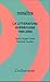 La Littérature québécoise : 1960-2000