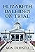 Elizabeth Daleiden on Trial