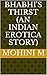 Bhabhi's Thirst (An Indian erotica story)