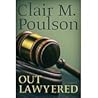 Out Lawyered