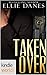 Taken Over, Volume 1 (Club Prive; Taken Over #1)