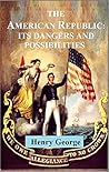 The American Republic. Its Dangers and Its Possibilities (1871)