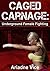 Caged Carnage: Underground Female Fighting