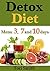 Detox Diet: Menu 3, 7 and 10 days ( clean eating made simple, clean eating for every season, 10 day detox diet)