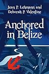 Anchored In Belize