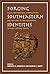 Forging Southeastern Identities: Social Archaeology, Ethnohistory, and Folklore of the Mississippian to Early Historic South