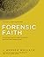 Forensic Faith: A Homicide ...