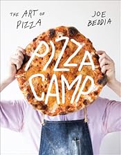 Pizza Camp: Recipes from Pizzeria Beddia