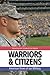 Warriors and Citizens: American Views of Our Military