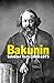 Bakunin: Selected Texts 186...
