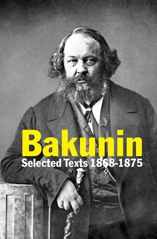 Bakunin: Selected Texts 1868-1875 (Paperback)