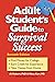 The Adult Student's Guide t...