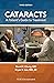 Cataracts: A Patient’s Guid...